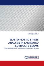 ELASTO-PLASTIC STRESS ANALYSIS IN LAMINATED COMPOSITE BEAMS