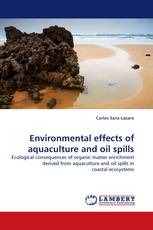 Environmental effects of aquaculture and oil spills