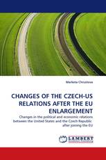 CHANGES OF THE CZECH-US RELATIONS AFTER THE EU ENLARGEMENT