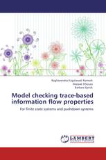 Model checking trace-based information flow properties