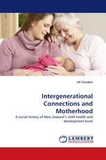Intergenerational Connections and Motherhood