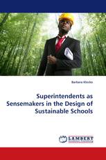 Superintendents as Sensemakers in the Design of Sustainable Schools