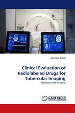 Clinical Evaluation of Radiolabeled Drugs for Tubercular Imaging