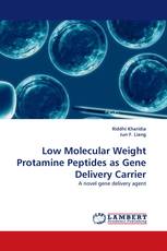 Low Molecular Weight Protamine Peptides as Gene Delivery Carrier