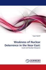 Weakness of Nuclear Deterrence in the Near East: