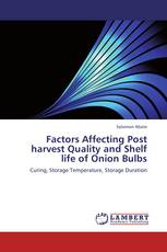Factors Affecting Post harvest Quality and Shelf life of Onion Bulbs