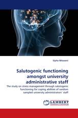 Salutogenic functioning amongst university administrative staff