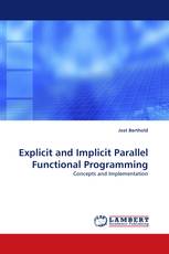 Explicit and Implicit Parallel Functional Programming