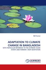 ADAPTATION TO CLIMATE CHANGE IN BANGLADESH