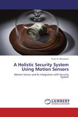 A Holistic Security System Using Motion Sensors