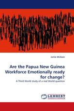 Are the Papua New Guinea Workforce Emotionally ready for change?