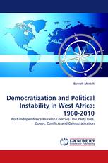 Democratization and Political Instability in West Africa: 1960-2010