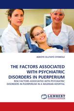 THE FACTORS ASSOCIATED WITH PSYCHIATRIC DISORDERS IN PUERPERIUM