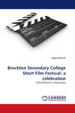 Brockton Secondary College Short Film Festival: a celebration