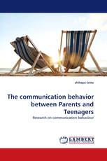 The communication behavior between Parents and Teenagers