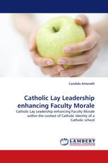 Catholic Lay Leadership enhancing Faculty Morale