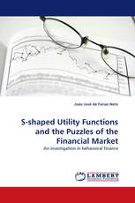 S-shaped Utility Functions and the Puzzles of the Financial Market