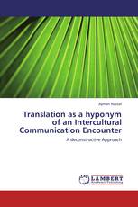 Translation as a hyponym of an Intercultural Communication Encounter