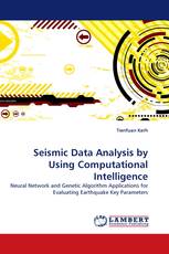 Seismic Data Analysis by Using Computational Intelligence