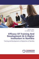 Efficacy Of Training And Development At A Higher Institution In Namibia