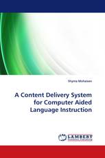 A Content Delivery System for Computer Aided Language Instruction