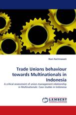 Trade Unions behaviour towards Multinationals in Indonesia