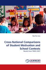 Cross-National Comparisons of Student Motivation and School Contexts