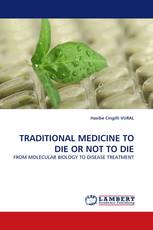 TRADITIONAL MEDICINE TO DIE OR NOT TO DIE