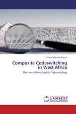 Composite Codeswitching in West Africa