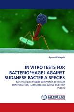 IN VITRO TESTS FOR BACTERIOPHAGES AGAINST SUDANESE BACTERIA SPECIES