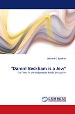 "Damn! Beckham is a Jew"