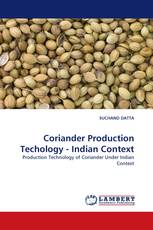 Coriander Production Techology - Indian Context