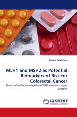 MLH1 and MSH2 as Potential Biomarkers of Risk for Colorectal Cancer