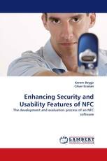 Enhancing Security and Usability Features of NFC