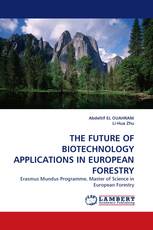 THE FUTURE OF BIOTECHNOLOGY APPLICATIONS IN EUROPEAN FORESTRY