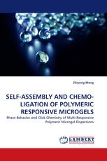 SELF-ASSEMBLY AND CHEMO-LIGATION OF POLYMERIC RESPONSIVE MICROGELS