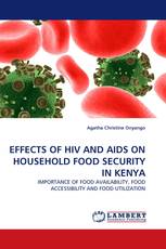 EFFECTS OF HIV AND AIDS ON HOUSEHOLD FOOD SECURITY IN KENYA