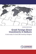 Greek Foreign Direct Investments In Balkans