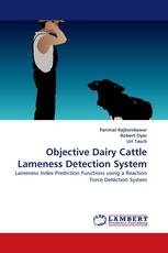 Objective Dairy Cattle Lameness Detection System