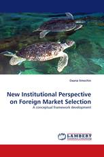 New Institutional Perspective on Foreign Market Selection