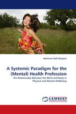 A Systemic Paradigm for the (Mental) Health Profession