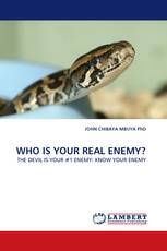 WHO IS YOUR REAL ENEMY?