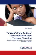 Tanzania''s State Policy of Rural Transformation Through Education