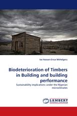 Biodeterioration of Timbers in Building and building performance