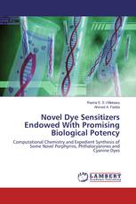 Novel Dye Sensitizers Endowed With Promising Biological Potency