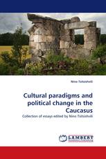 Cultural paradigms and political change in the Caucasus