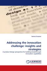 Addressing the innovation challenge: insights and strategies
