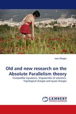 Old and new research on the Absolute Parallelism theory