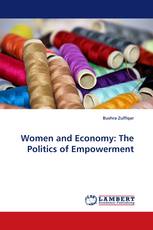Women and Economy: The Politics of Empowerment