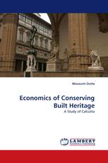 Economics of Conserving Built Heritage